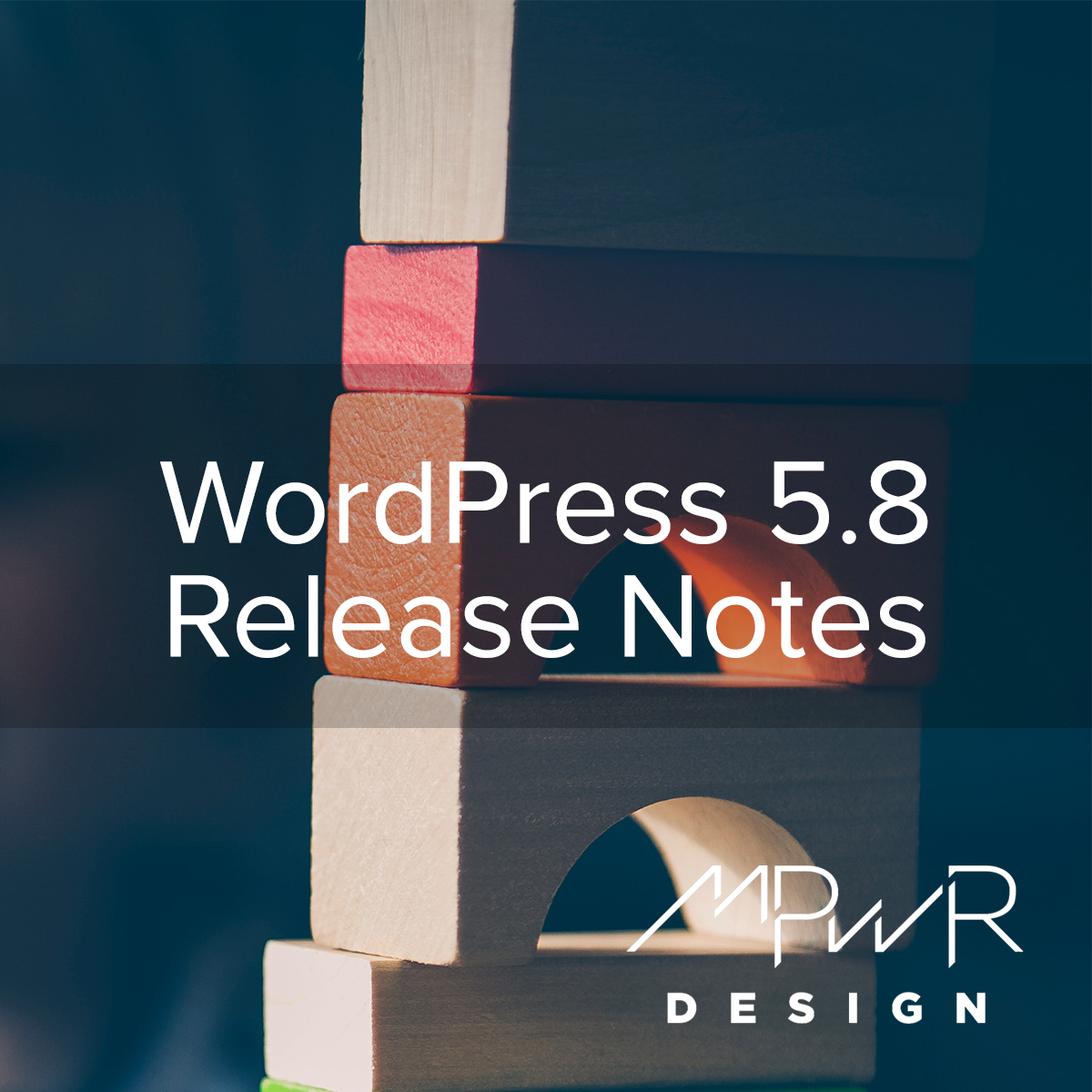 WordPress 5.8 release notes - MPWR Design